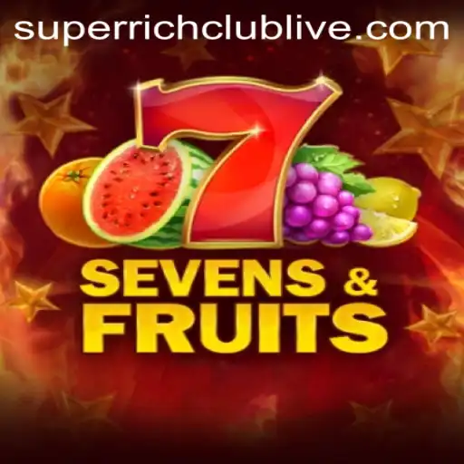 Dive into the Thrilling World of SevensFruits and the SUPERRICHCLUB
